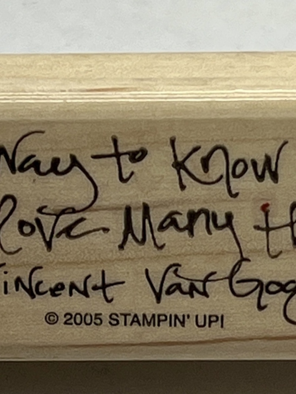 Stampin' Up Sage Advice Vincent van Gogh Quote Wood Rubber Stamp 2005 - Picture 1 of 2